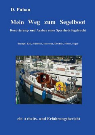 Kniha Mein Weg zum Segelboot Detlef Puhan