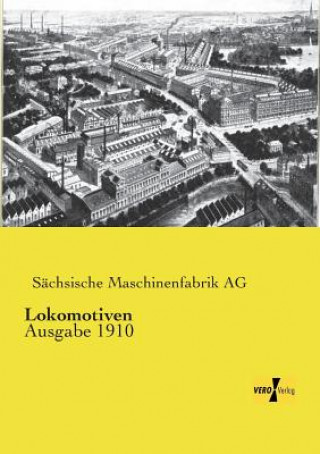 Kniha Lokomotiven ächsische Maschinenfabrik AG