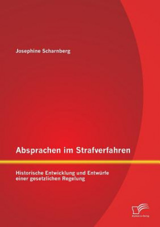 Książka Absprachen im Strafverfahren Josephine Scharnberg