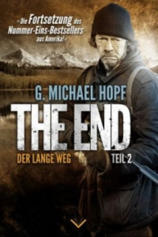 Kniha DER LANGE WEG (The End 2) G. Michael Hopf