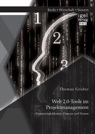 Könyv Web 2.0-Tools im Projektmanagement Thomas Gruber