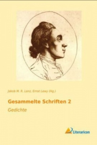 Kniha Gesammelte Schriften 2 Jakob M. R. Lenz
