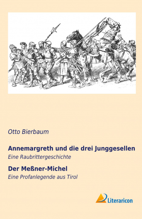 Könyv Annemargreth und die drei Junggesellen Otto Bierbaum