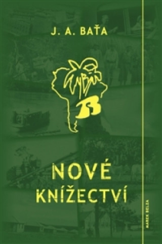 Книга Nové knížectví Jan Antonín Baťa