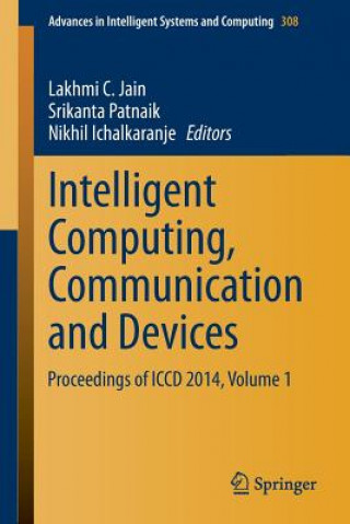 Knjiga Intelligent Computing, Communication and Devices Lakhmi C Jain