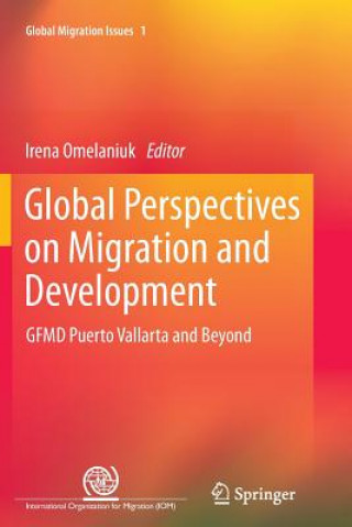 Kniha Global Perspectives on Migration and Development Irena Omelaniuk