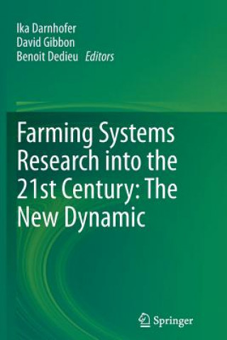 Carte Farming Systems Research into the 21st Century: The New Dynamic Ika Darnhofer