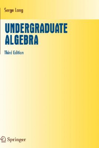 Kniha Undergraduate Algebra Serge Lang