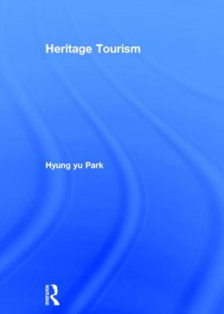 Kniha Heritage Tourism Hyung Yu Park