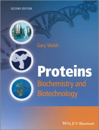 Książka Proteins - Biochemistry and Biotechnology 2e Gary Walsh