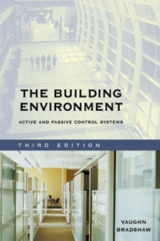Книга Building Environment - Active and Passive Control Systems 3e Vaughn Bradshaw