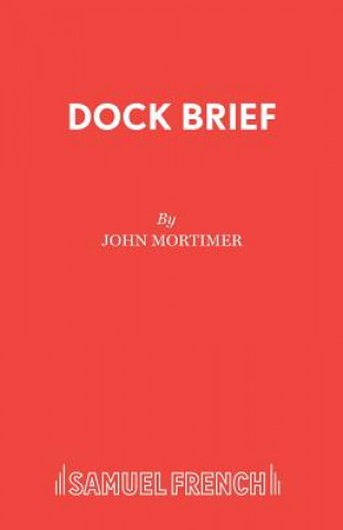 Kniha Dock Brief John Mortimer