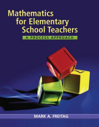 Kniha Mathematics for Elementary Teachers Mark Freitag