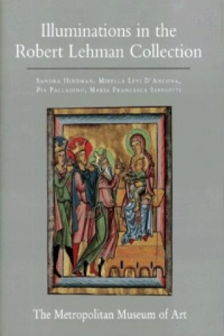 Knjiga Robert Lehman Collection at the Metropolitan Museum of Art, Volume IV Sandra Hindman