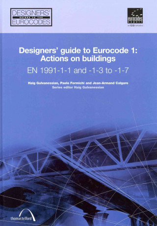 Carte Designers' Guide to Eurocode 1: Actions on buildings Haig Gulvanessian