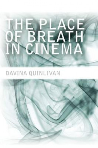 Książka Place of Breath in Cinema Davina Quinlivan