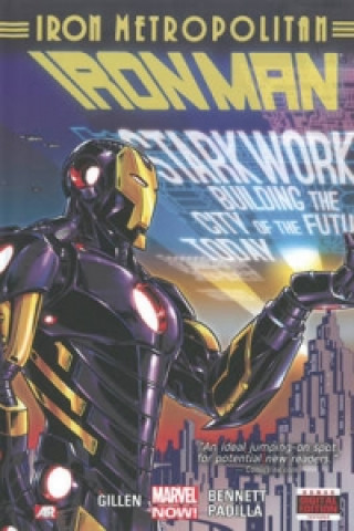 Carte Iron Man Volume 4: Iron Metropolitan (marvel Now) Kieron Gillen