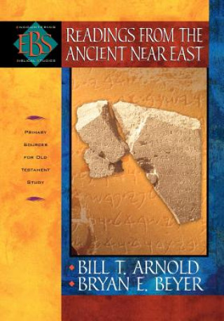 Knjiga Readings from the Ancient Near East - Primary Sources for Old Testament Study 