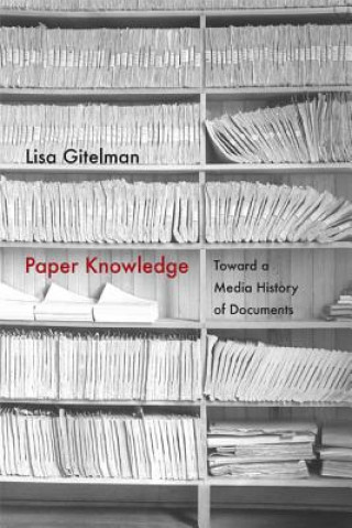 Carte Paper Knowledge Lisa Gitelman