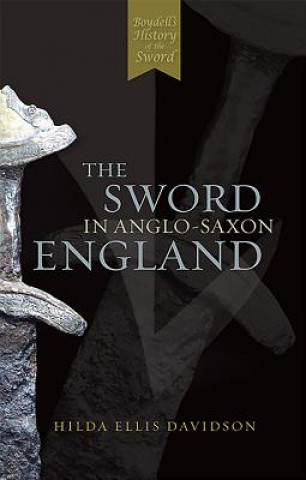 Kniha Sword in Anglo-Saxon England Hilda