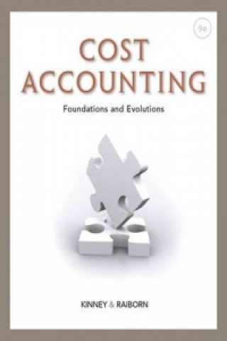 Kniha Cost Accounting : Foundations and Evolutions Michael R Kinney