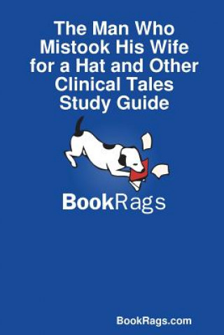 Libro Man Who Mistook His Wife for a Hat and Other Clinical Tales Study Guide BookRags.com