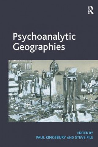 Buch Psychoanalytic Geographies Paul Kingsbury