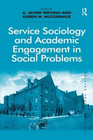 Kniha Service Sociology and Academic Engagement in Social Problems A. Javier Trevino