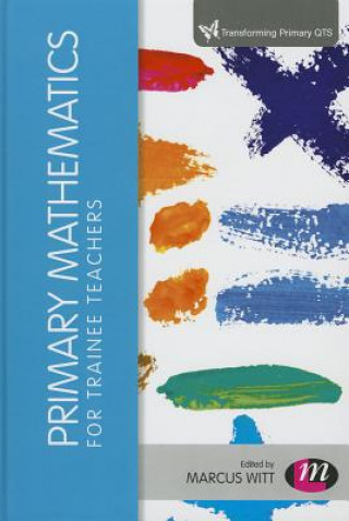 Kniha Primary Mathematics for Trainee Teachers Marcus Witt