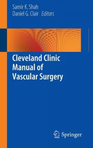 Knjiga Cleveland Clinic Manual of Vascular Surgery Samir K. Shah