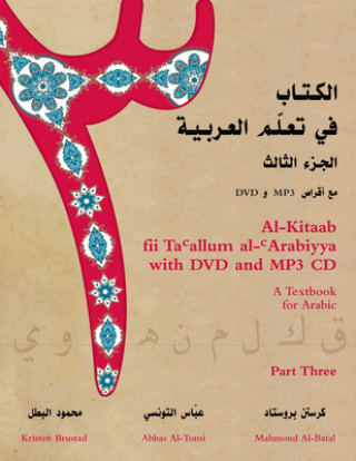 Carte Al-Kitaab fii Tacallum al-cArabiyya with DVD and MP3 CD Kristen Brustad