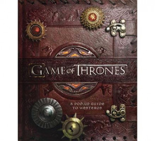Knjiga Game of Thrones: A Pop-Up Guide to Westeros Michael Komarck