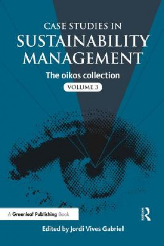 Book Case Studies in Sustainability Management Gabriel Jordi Vives