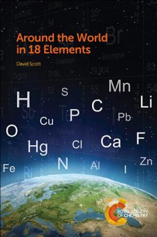 Kniha Around the World in 18 Elements David Scott