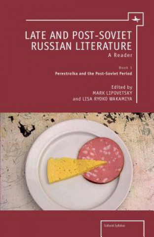 Kniha Late and Post-Soviet Russian Literature Mark Lipovetsky