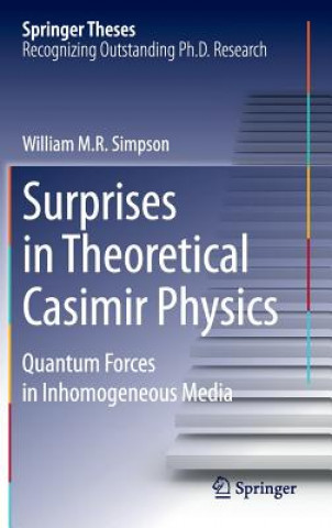 Книга Surprises in Theoretical Casimir Physics William Simpson