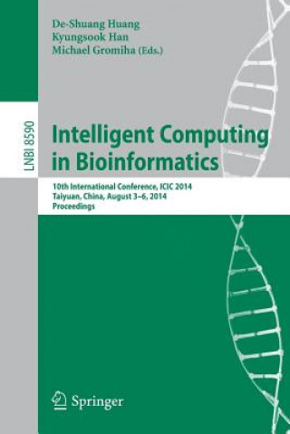 Carte Intelligent Computing in Bioinformatics De-Shuang Huang