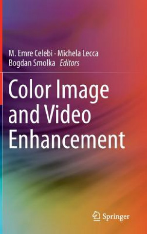 Kniha Color Image and Video Enhancement M. Emre Celebi