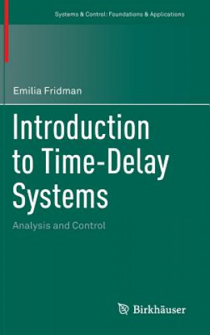 Könyv Introduction to Time-Delay Systems Emilia Fridman