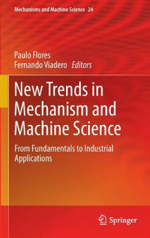 Kniha New Trends in Mechanism and Machine Science Paulo Flores