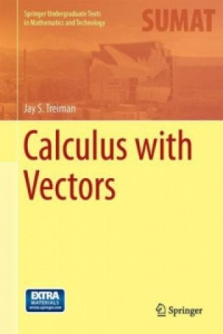 Kniha Calculus with Vectors Jay S. Treiman