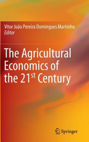 Kniha Agricultural Economics of the 21st Century Vítor Martinho