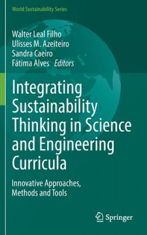 Livre Integrating Sustainability Thinking in Science and Engineering Curricula Walter Leal Filho