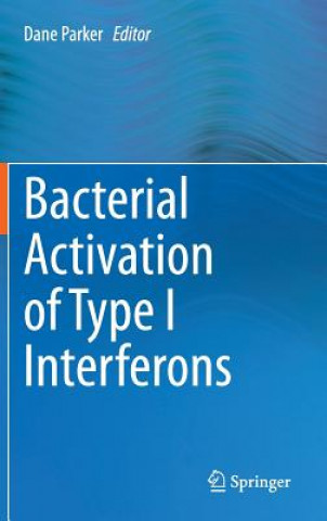 Carte Bacterial Activation of Type I Interferons, 1 Dane Parker