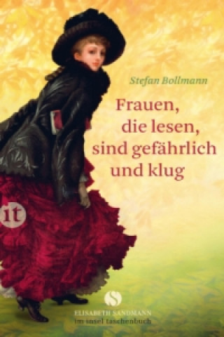 Książka Frauen, die lesen, sind gefährlich und klug Stefan Bollmann