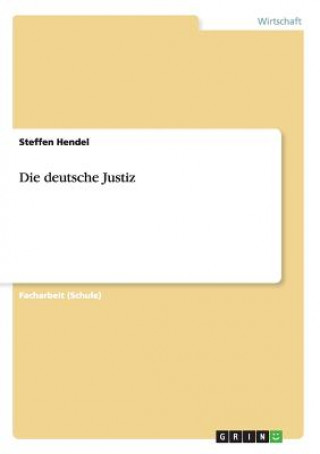 Buch deutsche Justiz Steffen Hendel