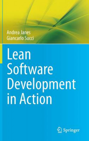 Книга Lean Software Development in Action Andrea Janes