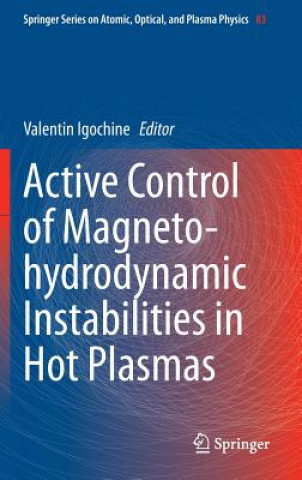 Książka Active Control of Magneto-hydrodynamic Instabilities in Hot Plasmas Valentin Igochine