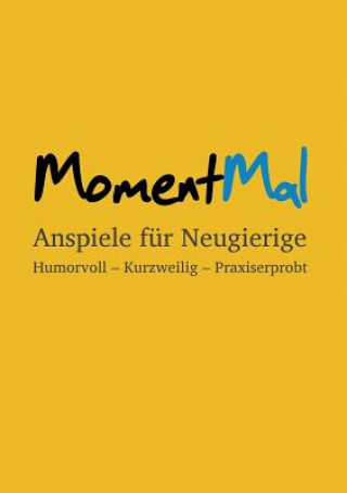 Kniha MomentMal - Anspiele fur Neugierige Jonas Goebel