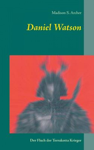 Könyv Daniel Watson Madison S. Archer